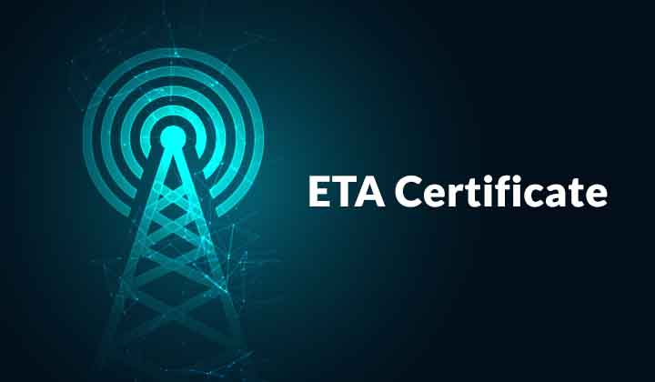 Get ETA WPC Registration Certificate -  Wireless Product License